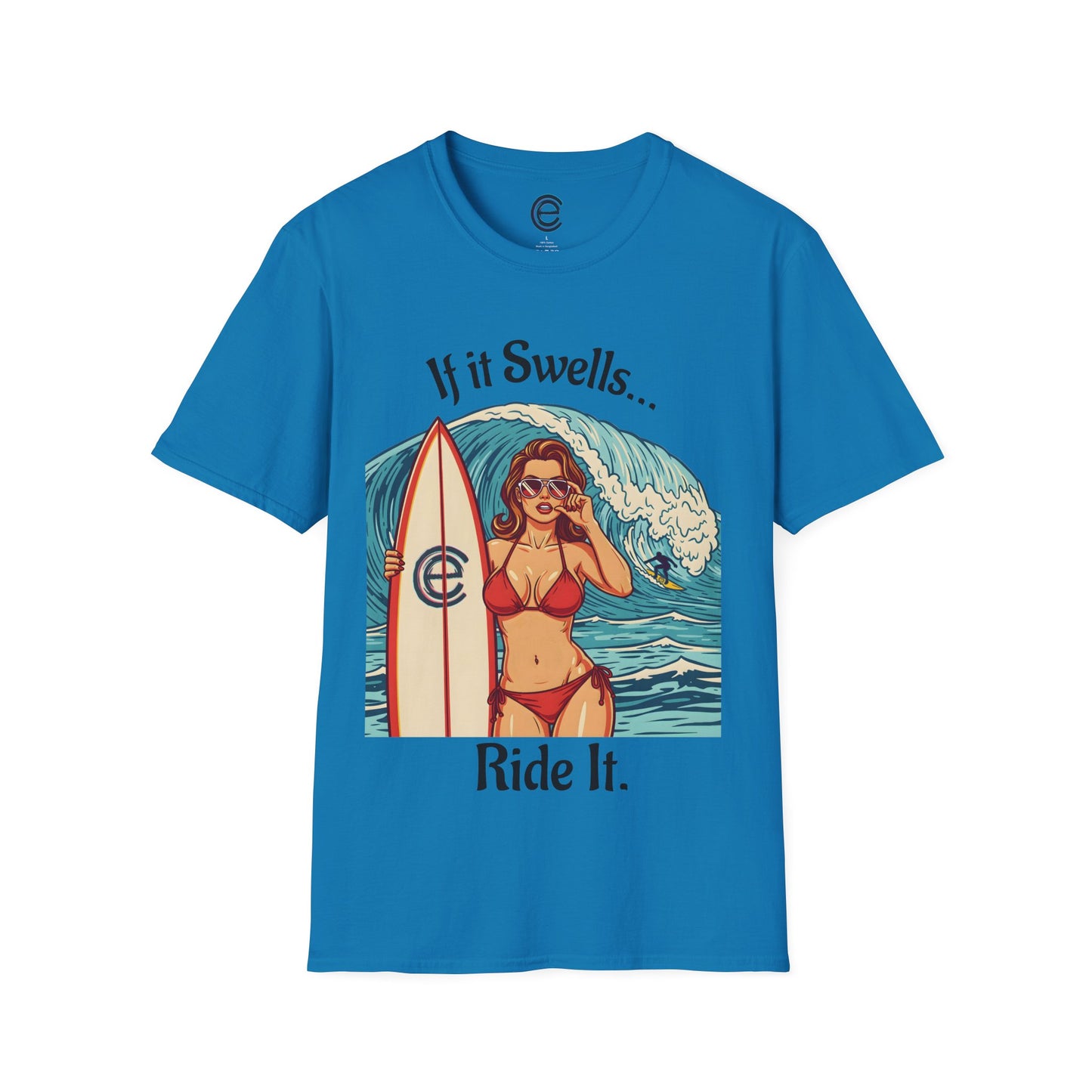 If It Swells, Ride It - Sapphire Graphic T-Shirt