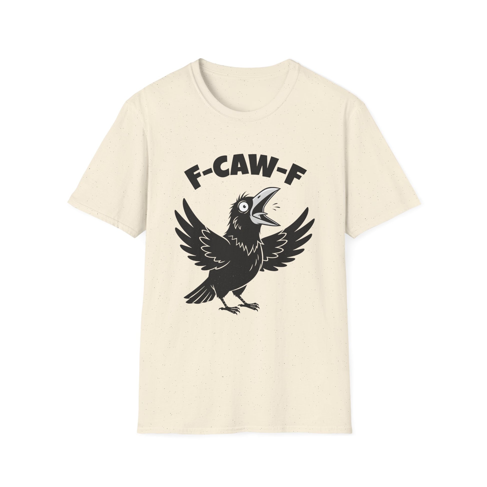 Natural Crow F-CAW-F T-Shirt - Funny - Humorous - Bird Squawking
