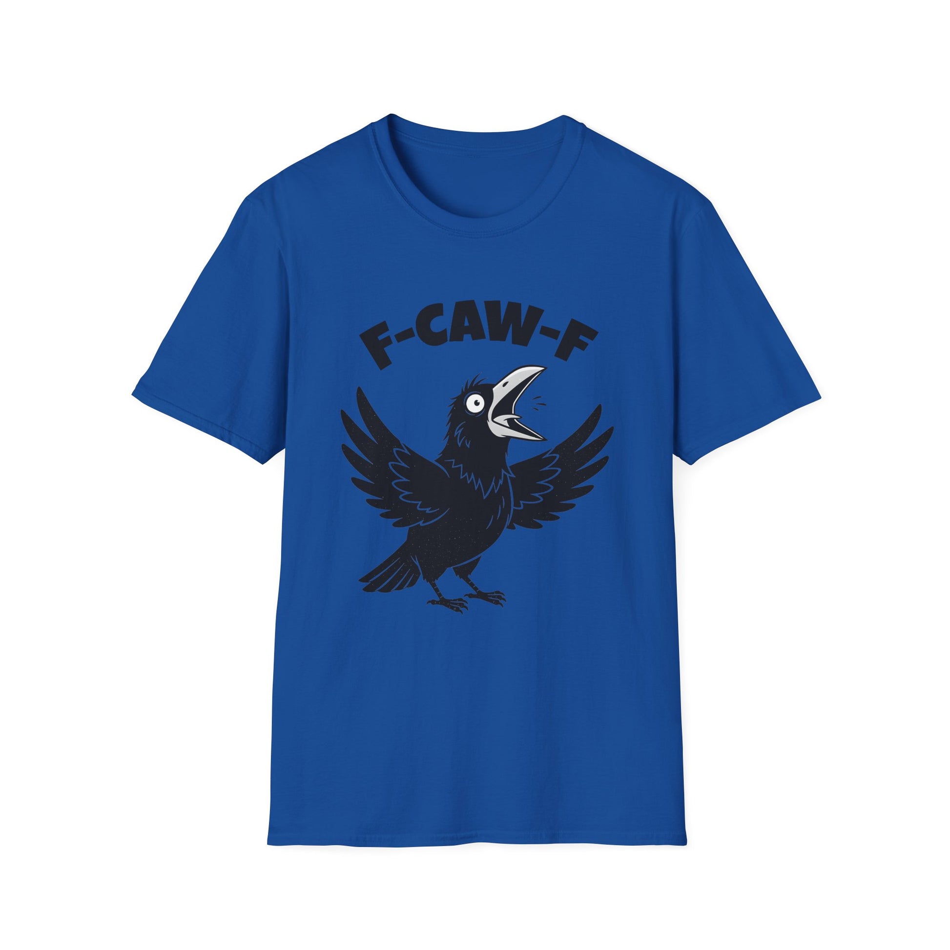 Royal Crow F-CAW-F T-Shirt - Funny - Humorous - Bird Squawking