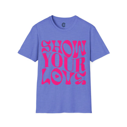 Show Your Love - Natural Graphic T-Shirt