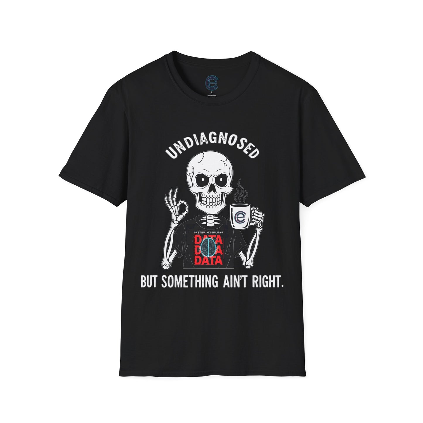 Undiagnosed But... - Black Graphic T-Shirt