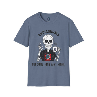 Undiagnosed But... - Heather Indigo Graphic T-Shirt