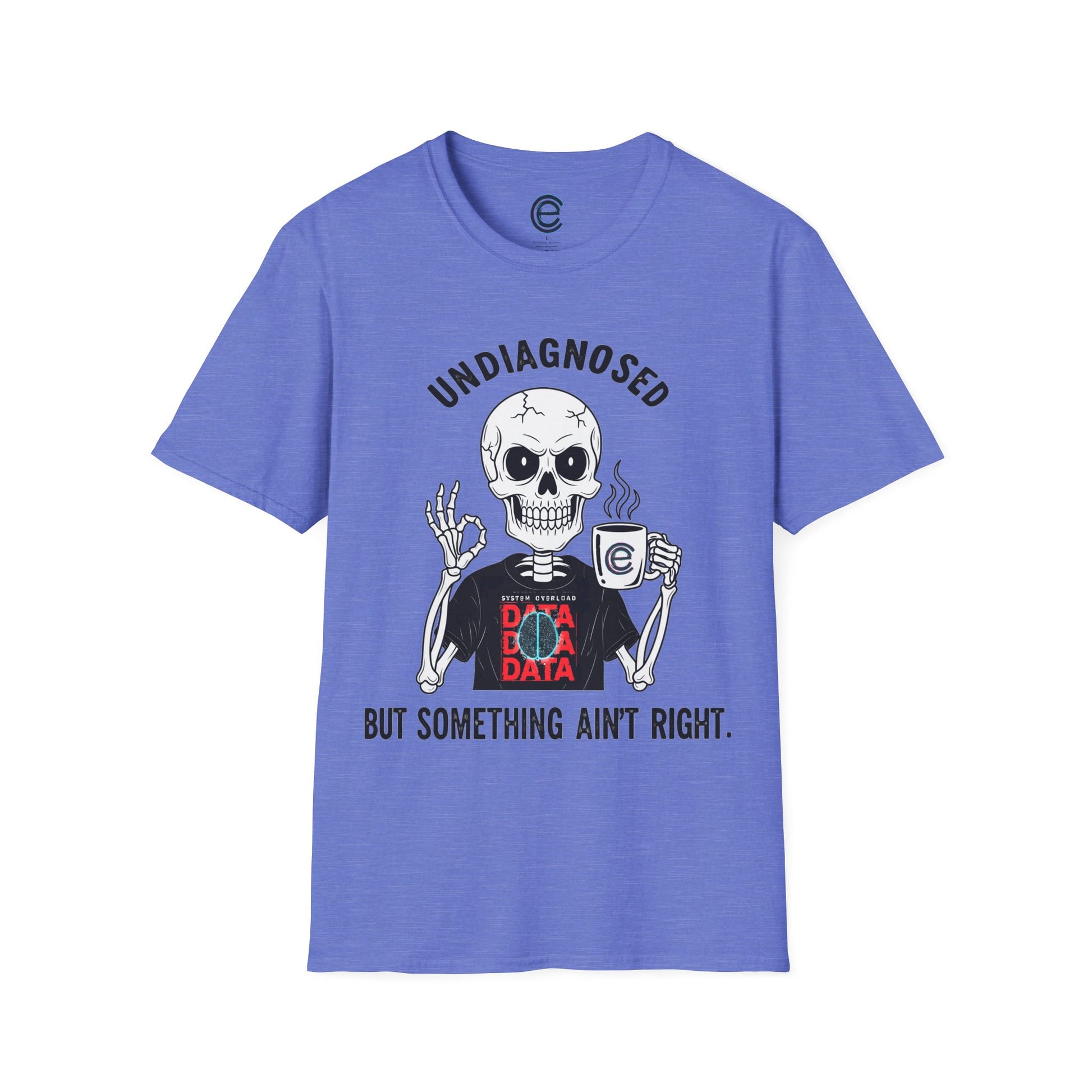 Undiagnosed But... - Heather Royal Graphic T-Shirt
