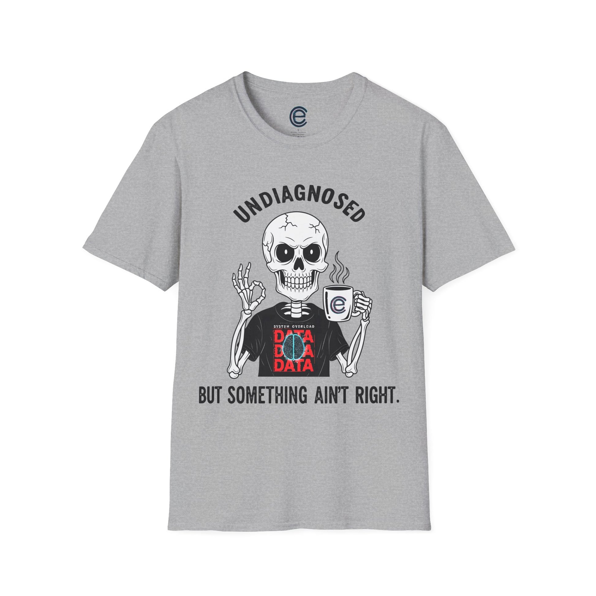 Undiagnosed But... - Sport Grey Graphic T-Shirt